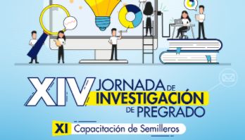 imagen XIV Jornada de Investigación Pregrado y XI Capacitación de Semilleros XIV Jornada de Investigación Pregrado y XI Capacitación de Semilleros